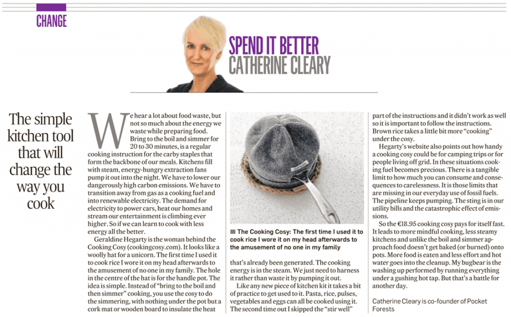 Catherine Cleary of the Irish Times says that the Cooking Cosy is the simple kitchen tool that will change the way you cook.